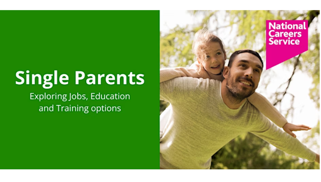 National Careers Service - Single Parents – Exploring Job, Education and Training options