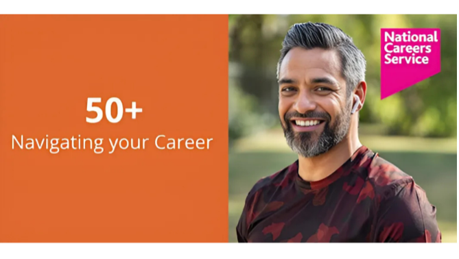 National Careers Service – 50+ Navigating Your Career